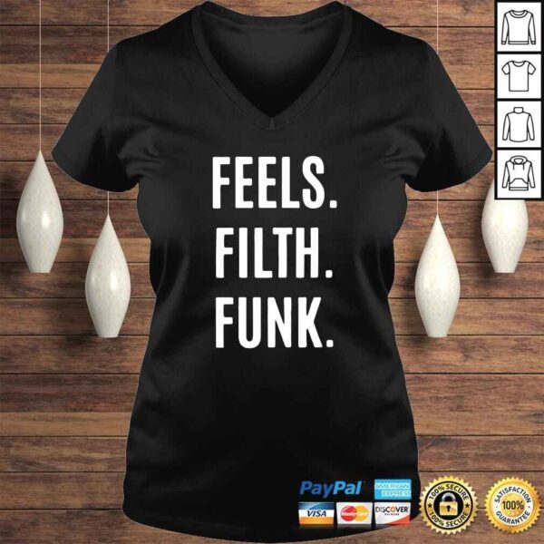 Trivecta Funk Feels Filth Funk shirt - Image 2