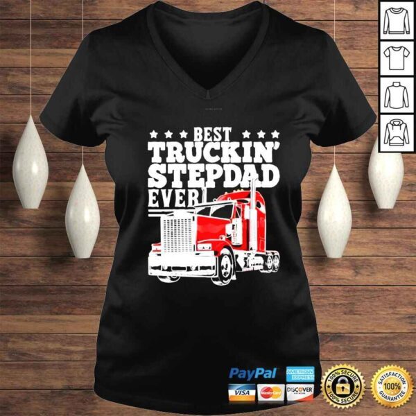 Trucking Stepdad Ever Big Rig Trucker Father’s Day shirt - Image 2