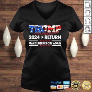 VLadies Trump 2024 the return make liberals cry again usa flag shirt