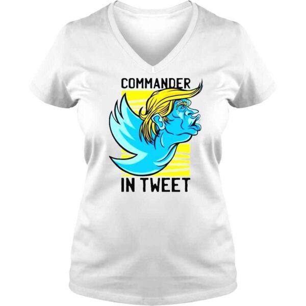 Trump Commander In Tweet shirt - Image 2