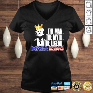 VLadies Trump King the man the myth the legend Maga King shirt