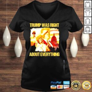 VLadies Trump was right about everything Donald Trump president 2024 shirt