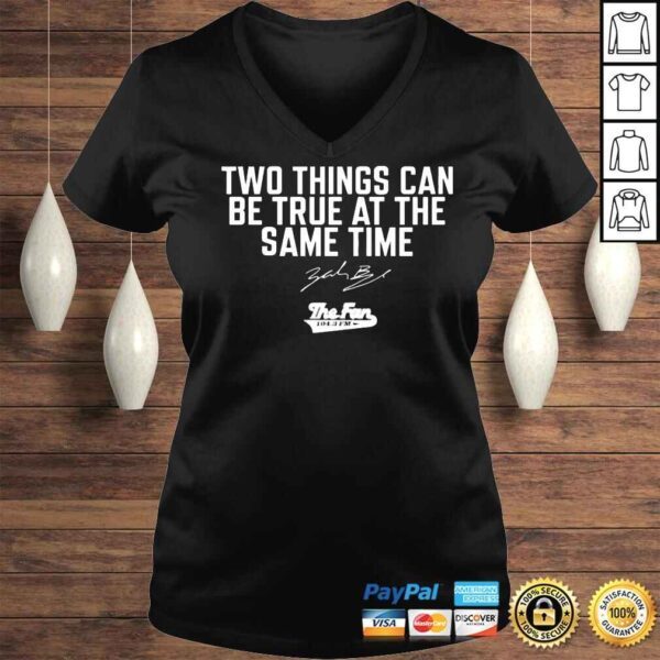 Two Things Can Be True At The Same Time Shirt - Image 2