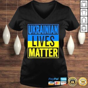 VLadies Ukrainian Lives Matter I Stand With Ukraine Ukrainian Lover Love Ukraine Shirt