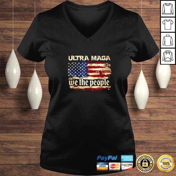 Ultra MAGA And Proud Of It We The People Republican TShirt - Image 2