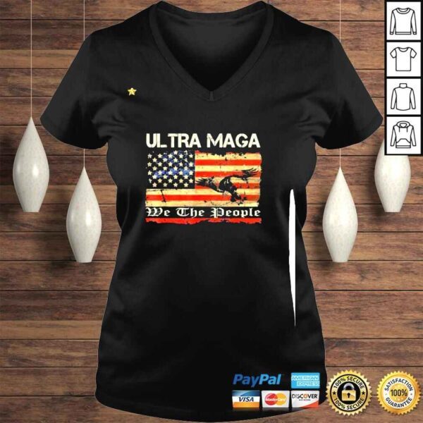 Ultra MAGA We The People 4th Of July Vintage USA Flag Eagle Shirt - Image 2