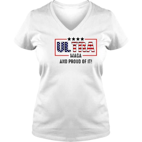 Ultra Maga And Proud Of It Ultra Maga American Flag Shirt - Image 2