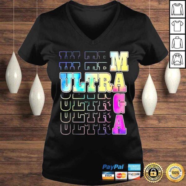 Ultra Maga Proud UltraMaga Tie Dye Colorful Shirt - Image 2