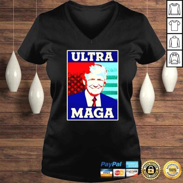 Ultra Maga Proud UltraMaga Trump President shirt - Image 2