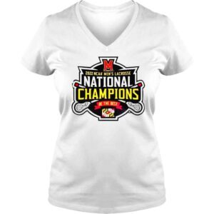 VLadies University Maryland Terrapins Be The Best 2022 NCAA Mens Lacrosse Team National Champions Shirt