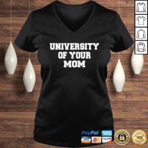 VLadies University of your mom shirt