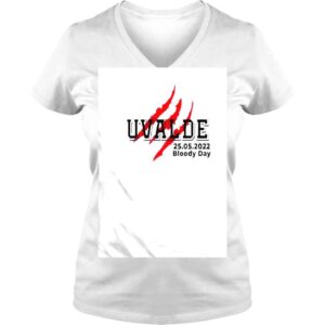 VLadies Uvalde 2552022 Bloody Day shirt