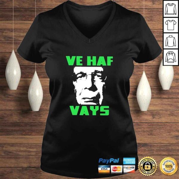 Ve Haf Vays Rebel News Store Shirt - Image 2