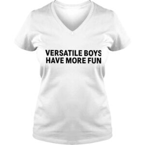 VLadies Versatile Boys Have More Fun Shirt