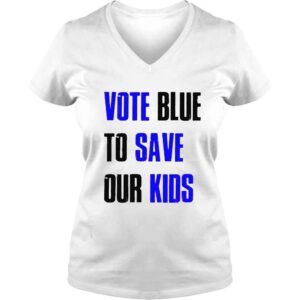 VLadies Vote Blue To Save Our Kids Shirt