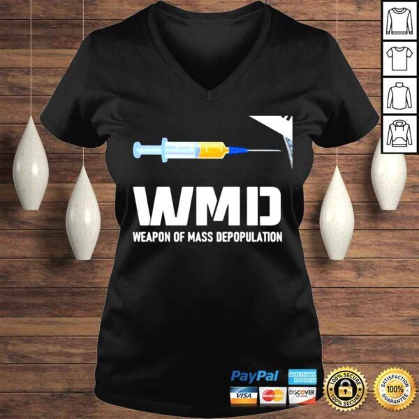 WMD weapon of mass depopulation vaccine shirt - Image 2