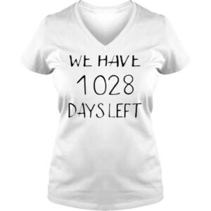 VLadies We Have 1028 Days Left Roland Garros shirt