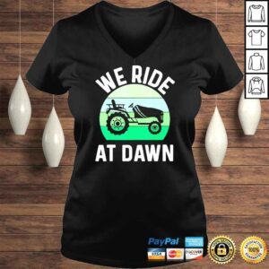 VLadies We Ride At Dawn Lawnmower Lawn Mowing Dad Yard Shirt