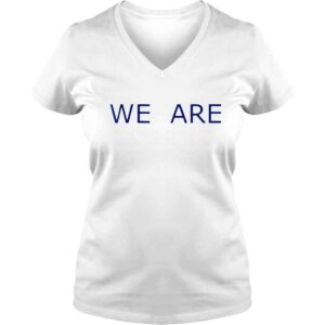 VLadies We are phrase simple message shirt