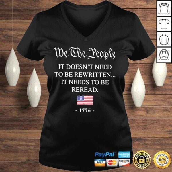 We the people it doesnt need to be rewritten it needs to be reread shirt - Image 2