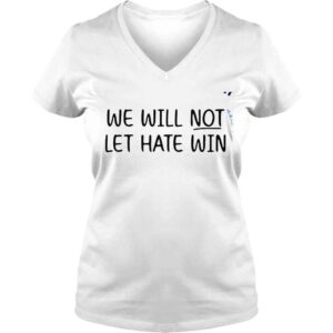 VLadies We will not let hate win 2022 shirt