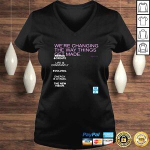 VLadies Were changing the way things get made shirt 1