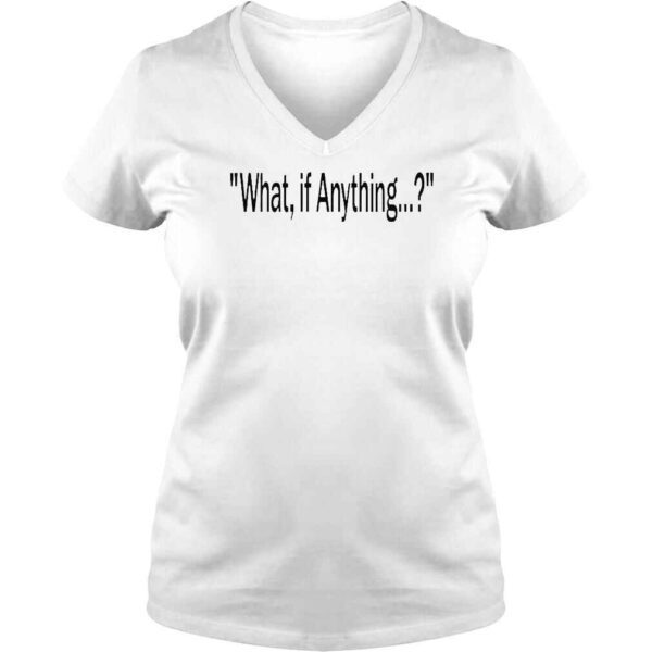 What If Anything Legal Tub TShirt - Image 2