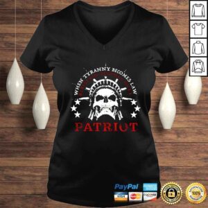 VLadies When Tyranny becomes law patriot rebellion becomes duty patriots shirt