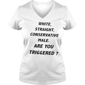 VLadies White straight conservative are you triggered shirt