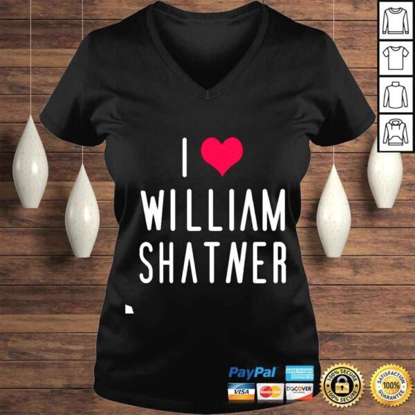 William Shatner I Love William Shatner shirt - Image 2