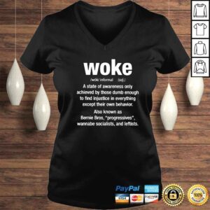 VLadies Woke a state of awareness only achieved by those dumb enough shirt