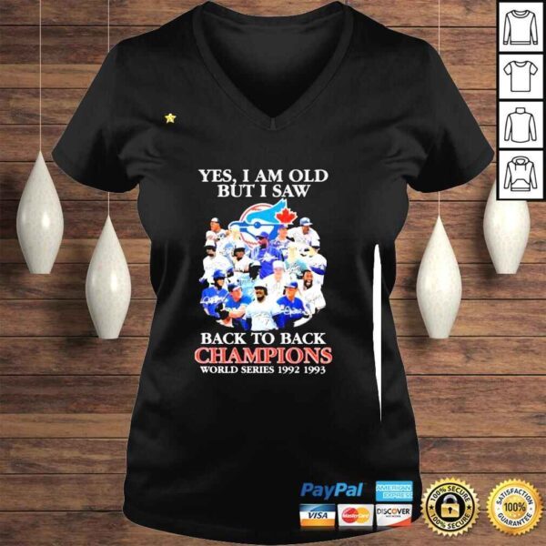 Yes I am old But I saw back to back Champions World Series 1992 2993 signatures shirt - Image 2