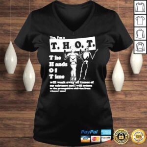 VLadies Yes Im a thot the hands of time that go hard yes Im a thot the hands of time shirt