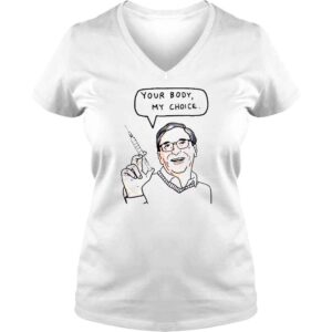 VLadies Your Body My Choice Bill Gates Bio Terrorist TShirt