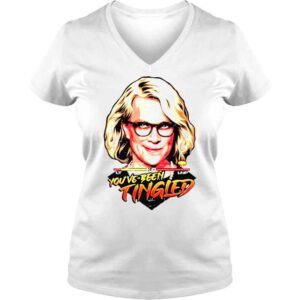 VLadies Youve Been Tingled Laura Tingle Shirt