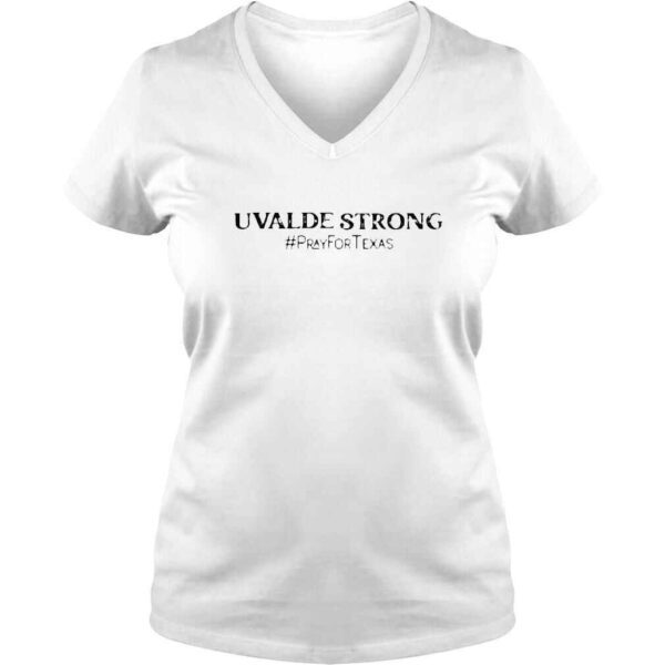 avadle strong pray for Texas pray for uvalde shirt - Image 2