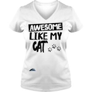 VLadies awesome like my cat fathers day shirt