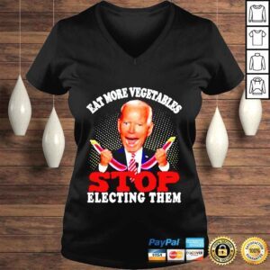 VLadies biden Eat More Vegetables Stop Electing Them Vegetables Tshirt