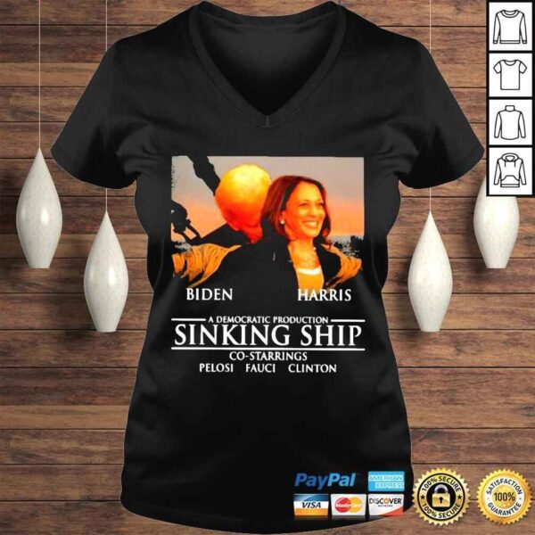 biden Harris a democratic production sinking ship shirt - Image 2