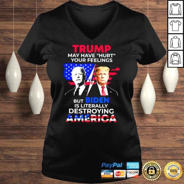 biden is Literally Destroying America Democrat Shirt - Image 2