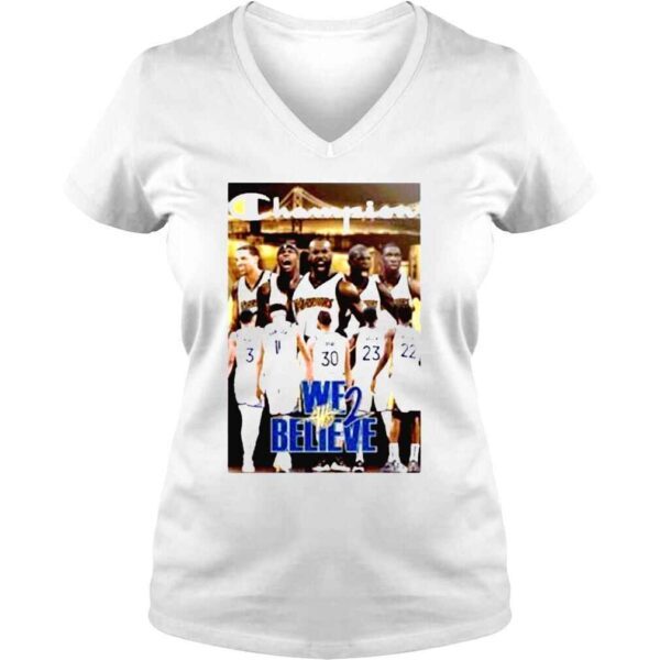 champion Golden State Warriors We Believe Signatures Shirt - Image 2