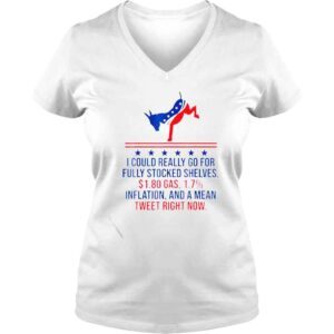 VLadies democrat I could really go for fully stocked shelves shirt