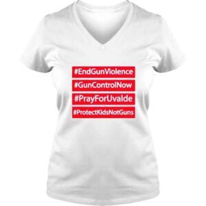 VLadies end gun violence gun control pray for uvalde protect kids not guns shirt