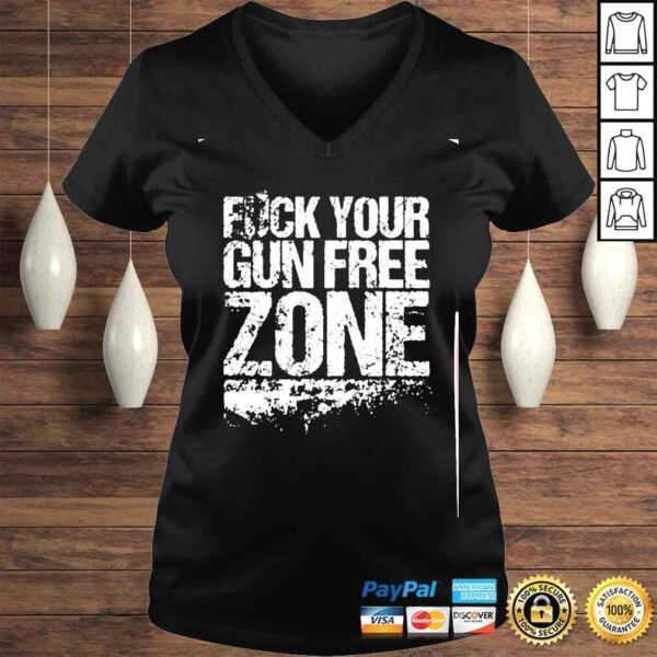 fuck your gun free zone shirt - Image 2