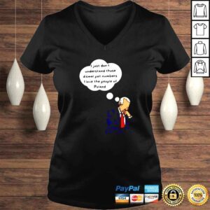 VLadies funny Joe Biden I just don t understand those dismal poll numbers cartoon shirt