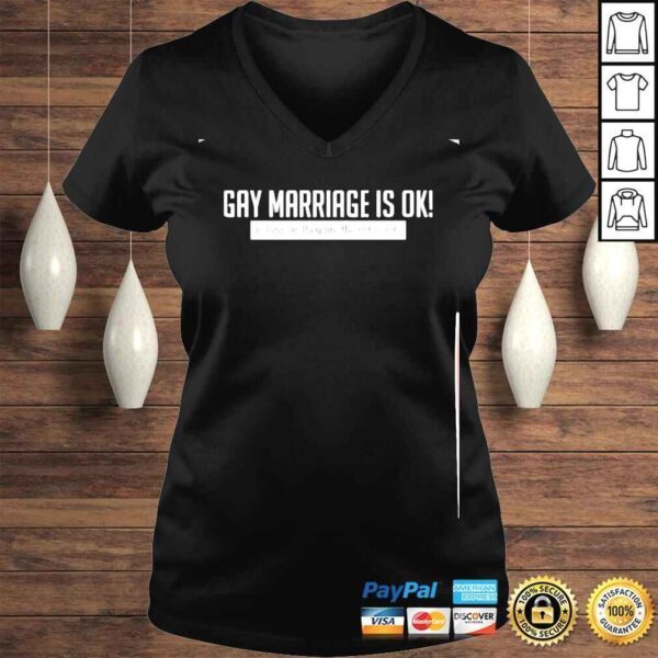 gay marriage is ok as long as they are the same race shirt - Image 2