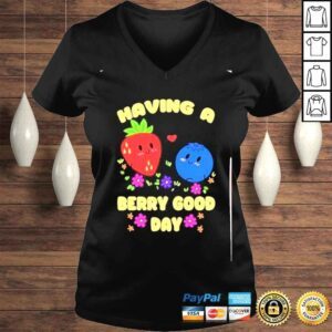 VLadies have a berry good day shirt