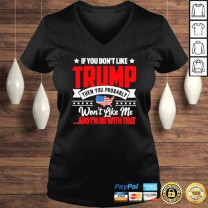 VLadies if you dont like Trump ultra maga for Trump supporters shirt