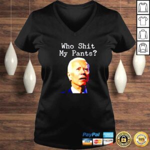 VLadies joe Biden who shit my pants question mark shirt