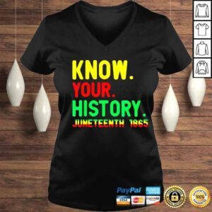 VLadies juneteenth know your history 1865 shirt